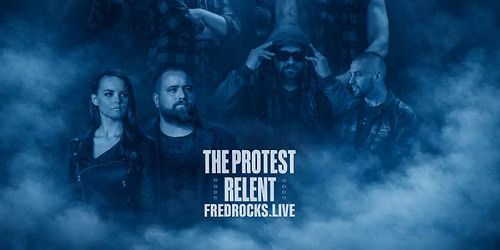 THE PROTEST and RELENT with special guests THESE BEAUTIFUL RUINS
