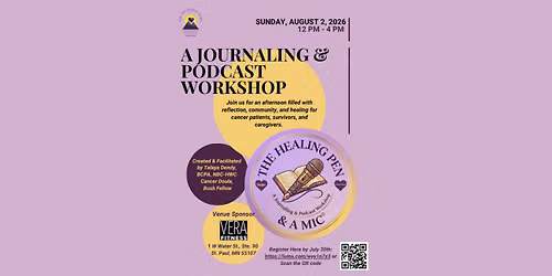 The Healing Pen & A Mic: A Journaling and Podcast Workshop for the Cancer Community