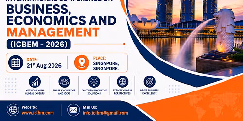 International Conference on Business, Economics and Management ( ICBEM )