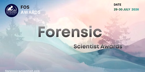 International Forensic Scientist Awards