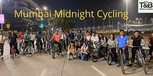 Mumbai Midnight Cycling Tour | South Mumbai Night Cycling | Treks and Bikes