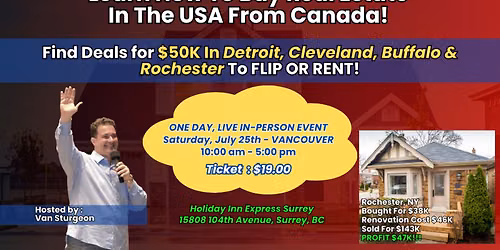 VANCOUVER - How To Buy Real Estate In The USA From Canada!