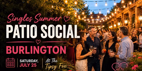 Singles Summer Patio Social | Burlington