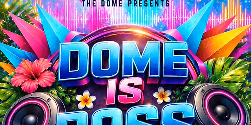 \ud83d\udd25 DOME IS BOSS \ud83d\udd25