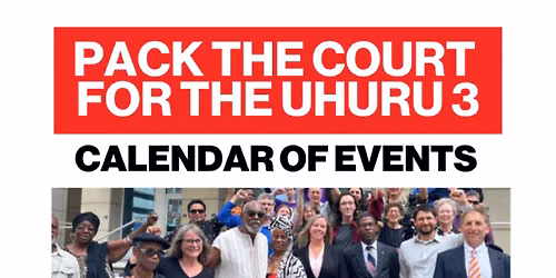 \u201cDEFENDING FREE SPEECH AND DISSENT\u201d: COMMUNITY EVENT ON THE UHURU 3 CASE