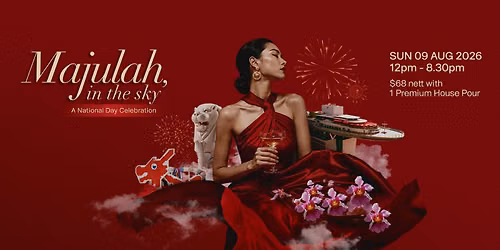 Majulah, In The Sky with C\u00c9 LA VI Singapore