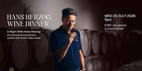C\u00c9 LA VI Singapore presents Hans Herzog Wine Dinner