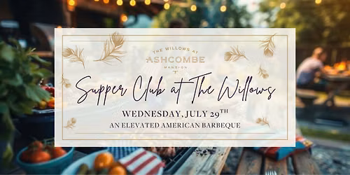 July Supper Club at The Willows