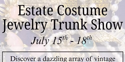 Estate Costume Jewelry Trunk Show