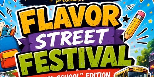 WA6 Geter Foundation Flavor Street Festival \u201cBack To School\u201d Edition