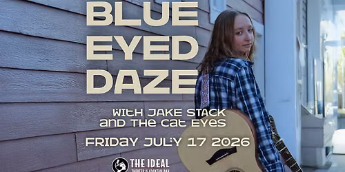 blueeyeddaze @ The Ideal Theater & Bar