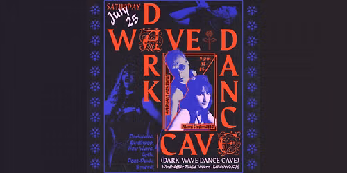 Dark Wave Dance Cave (July 2026)