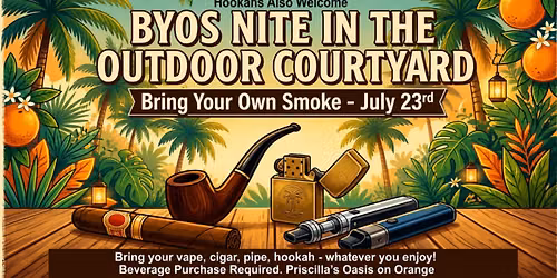 BRING YOUR OWN SMOKE Night in the Courtyard