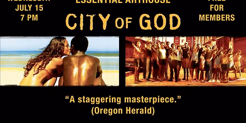 Essential Arthouse: City of God (2002) at Moxie Cinema
