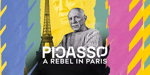 Great Art on Screen: Picasso A Rebel in Paris at Moxie Cinema