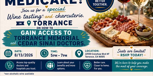 Medi-Cal & Medicare Benefits Wine Tasting* with Torrance Memorial