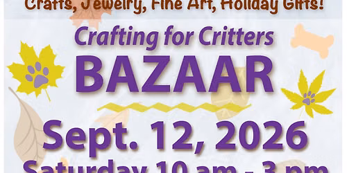 Call for Artisans for the Annual \u201cCrafting for Critters\u201d Fall Bazaar