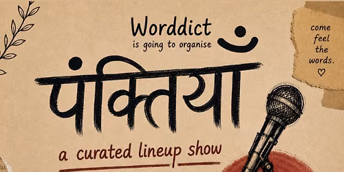 \u201c\u092a\u0902\u0915\u094d\u0924\u093f\u092f\u093e\u0901\u201d - A Curated Lineup Show