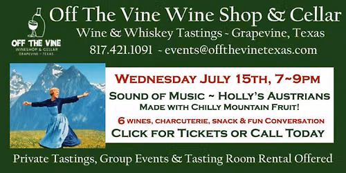 Weds Wine Tasting! - Sound of Music ~ Austrian Selection with Holly!