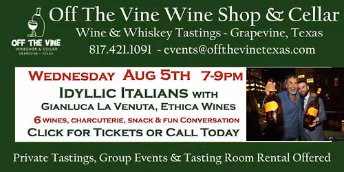 Weds Wine Tasting! - Idyllic Italians (Wines that is!) with Gianluca La Venuta Ethica Wines