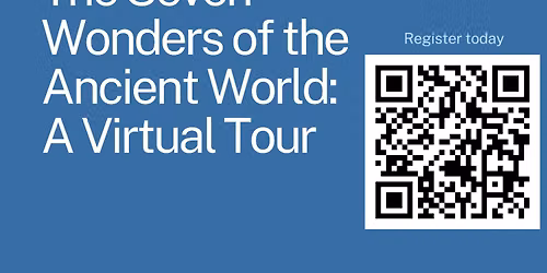 The Seven Wonders of the Ancient World: A Virtual Tour