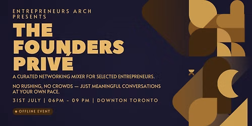 The Founders Priv\u00e9 (Toronto Edition)