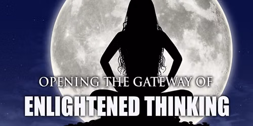 Primal Spirituality Module: The Gateway of Enlightened Thinking
