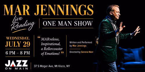 Mar Jennings ONE MAN SHOW \u2013 Live Reading