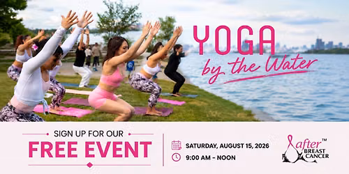 after BREAST CANCER Yoga By The Water - Oakville
