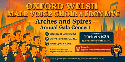 Arches and Spires: Oxford Welsh MVC and Fron Male Voice Choir