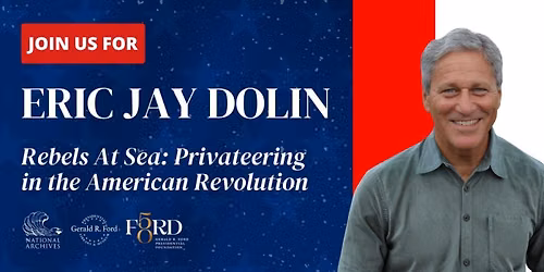 "Rebels At Sea: Privateering in the American Revolution\u200b"