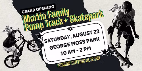 Grand Opening: Martin Family Pump Track & Skatepark