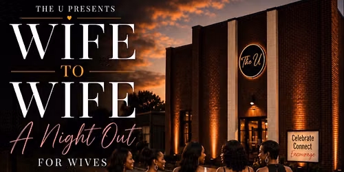 Wife to Wife: A Night Out for Wives