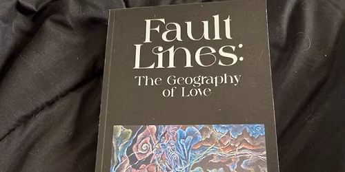 Fault Lines: The Geography of Love Book reading and signing