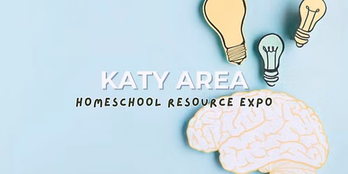 Katy Area Homeschool Resource Expo