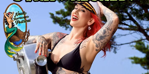 Stripwrecked! Nauti Burlesque Festival