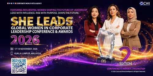 2nd Edition SHE LEADS - Global Women in Corporate Leadership Conference and Awards 2026