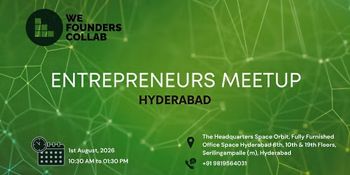 Entrepreneurs Meetup by We Founders Collab Hyderabad 2026