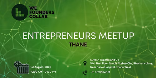 Entrepreneurs Meetup by We Founders Collab Thane 2026