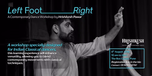 Left Foot Right: Contemporary Dance Workshop by Hrishikesh Pawar 