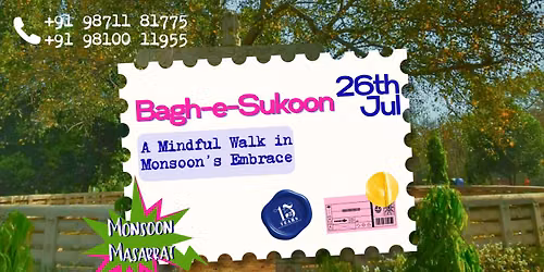 Bagh-e-Sukoon: A Mindful Walk in Monsoon's Embrace