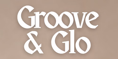Groove & Glo \ud83d\udc83\u2728
