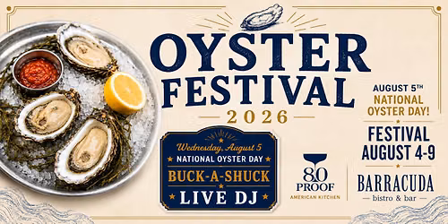80 Proof American Kitchen Oyster Festival