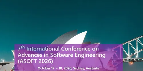 7th International Conference on Advances in Software Engineering (ASOFT 2026)