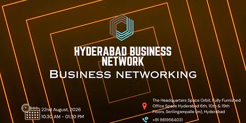 HYDERABAD BUSINESS NETWORK | BUSINESS NETWORKING 2026