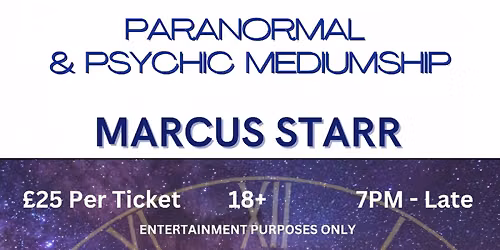 Paranormal & Psychic Event with Celebrity Psychic Marcus Starr @ Holiday Inn Express Kettering