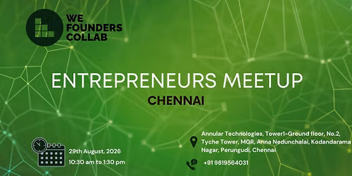 Entrepreneurs Meetup by We Founders Collab Chennai 2026