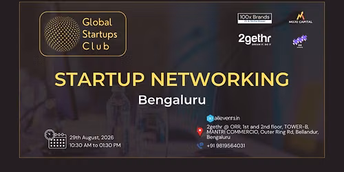 GLOBAL STARTUPS CLUB l STARTUP NETWORKING BENGALURU 2026