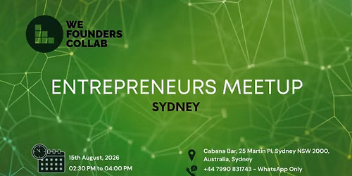 Entrepreneurs Meetup by We Founders Collab Sydney 2026