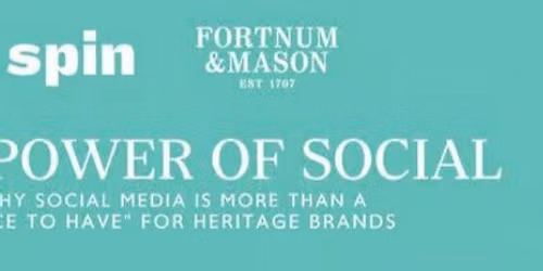 Spin presents: The Power of Social for Heritage Brands